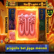 propolis bet paga mesmo